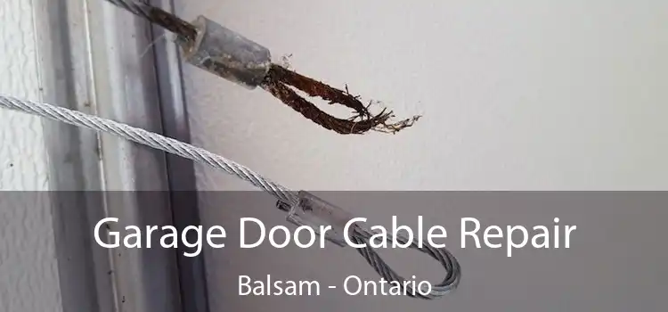 Garage Door Cable Repair Balsam - Ontario