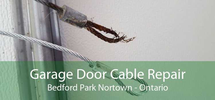 Garage Door Cable Repair Bedford Park Nortown - Ontario