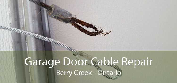 Garage Door Cable Repair Berry Creek - Ontario