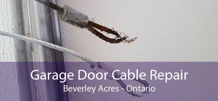 Garage Door Cable Repair Beverley Acres - Ontario