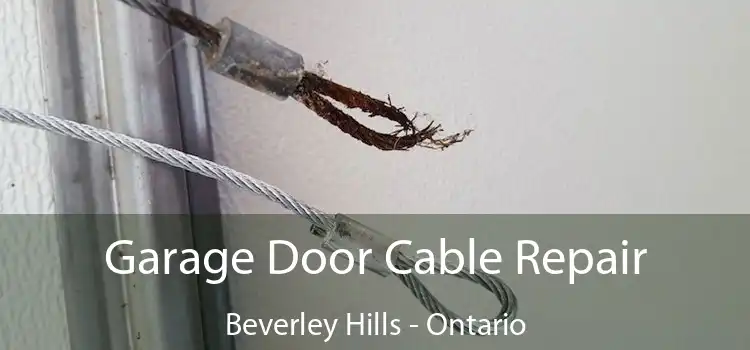 Garage Door Cable Repair Beverley Hills - Ontario