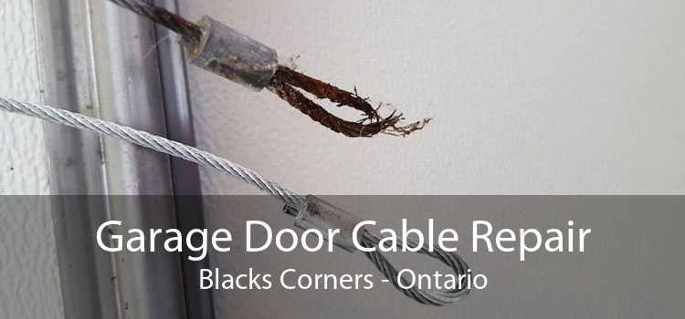 Garage Door Cable Repair Blacks Corners - Ontario