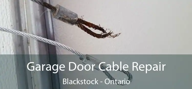Garage Door Cable Repair Blackstock - Ontario