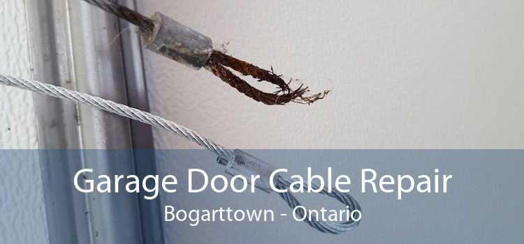 Garage Door Cable Repair Bogarttown - Ontario