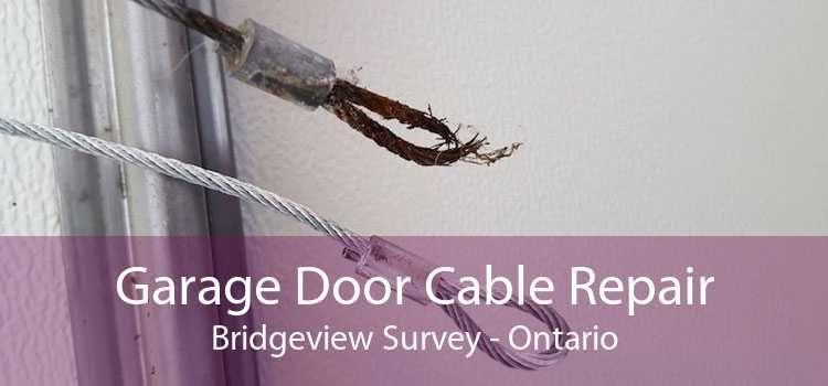 Garage Door Cable Repair Bridgeview Survey - Ontario
