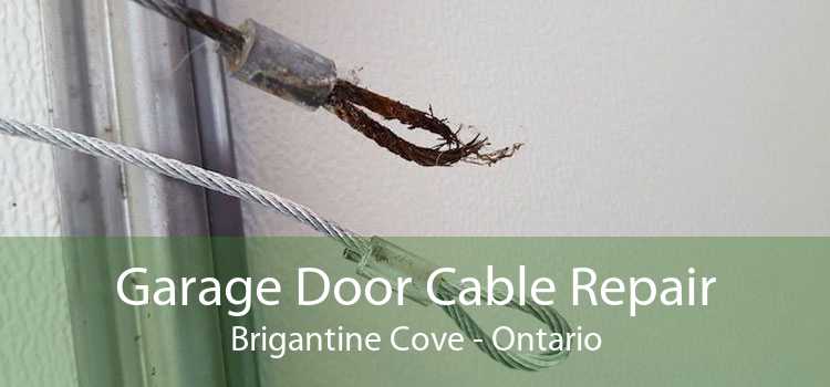 Garage Door Cable Repair Brigantine Cove - Ontario