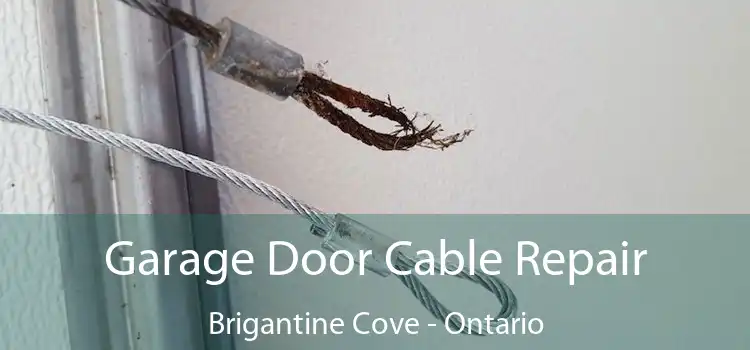Garage Door Cable Repair Brigantine Cove - Ontario
