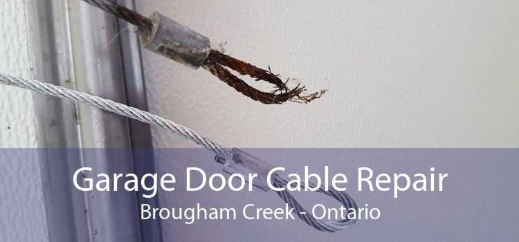 Garage Door Cable Repair Brougham Creek - Ontario