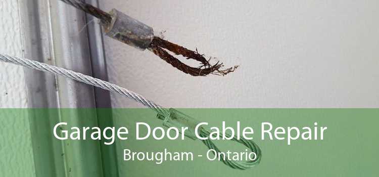 Garage Door Cable Repair Brougham - Ontario