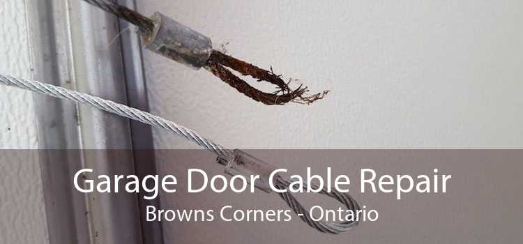 Garage Door Cable Repair Browns Corners - Ontario