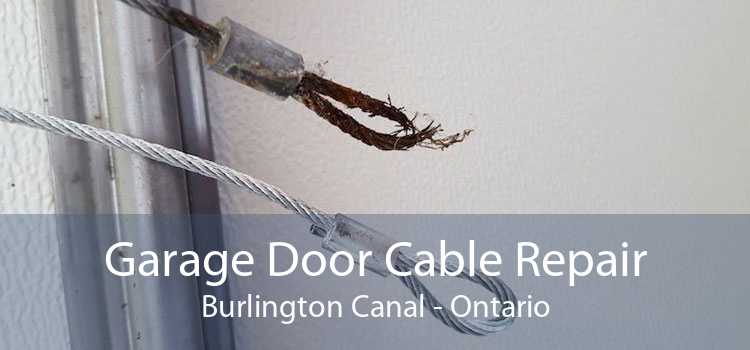 Garage Door Cable Repair Burlington Canal - Ontario