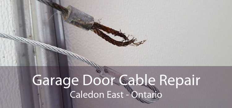 Garage Door Cable Repair Caledon East - Ontario