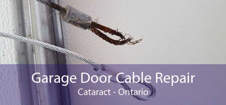 Garage Door Cable Repair Cataract - Ontario