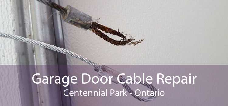 Garage Door Cable Repair Centennial Park - Ontario