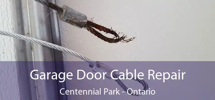 Garage Door Cable Repair Centennial Park - Ontario
