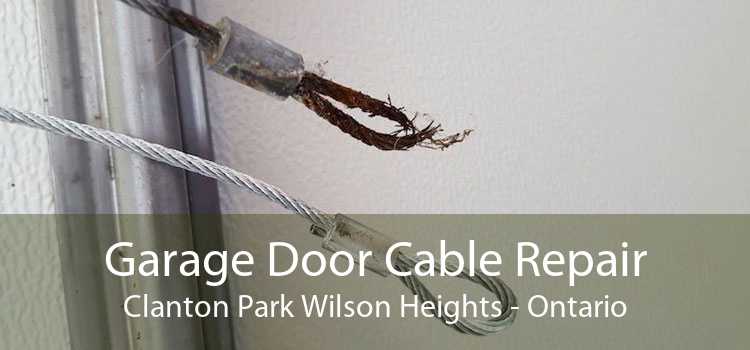 Garage Door Cable Repair Clanton Park Wilson Heights - Ontario