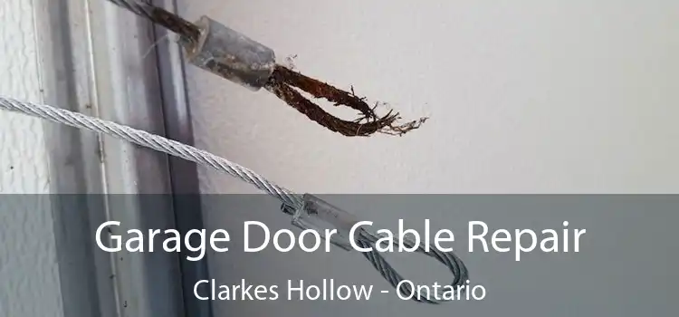 Garage Door Cable Repair Clarkes Hollow - Ontario
