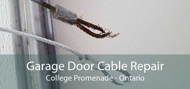 Garage Door Cable Repair College Promenade - Ontario