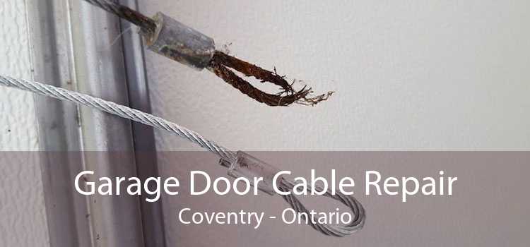 Garage Door Cable Repair Coventry - Ontario