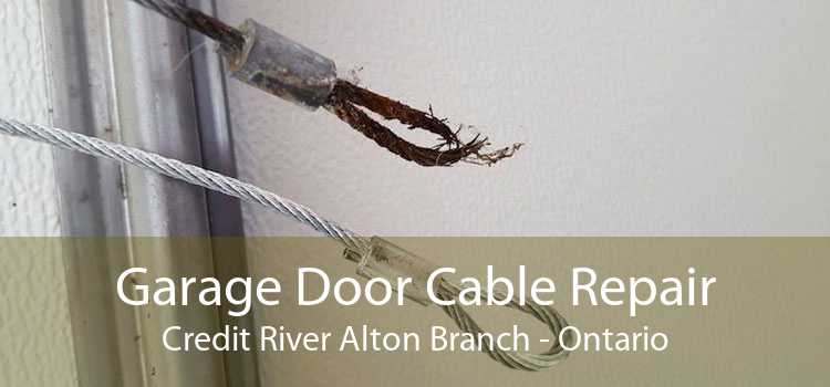 Garage Door Cable Repair Credit River Alton Branch - Ontario