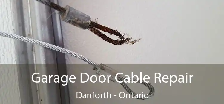 Garage Door Cable Repair Danforth - Ontario