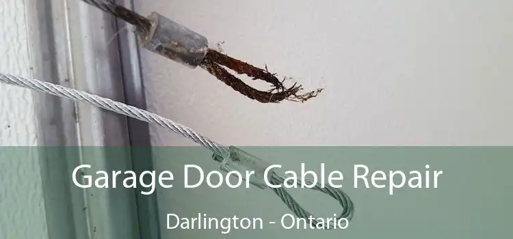 Garage Door Cable Repair Darlington - Ontario