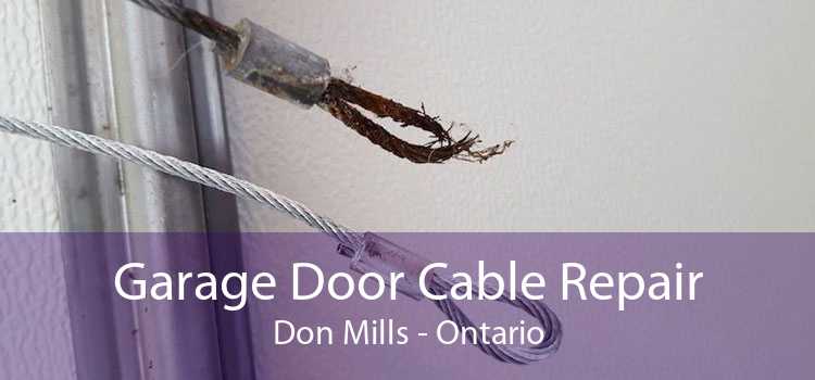 Garage Door Cable Repair Don Mills - Ontario