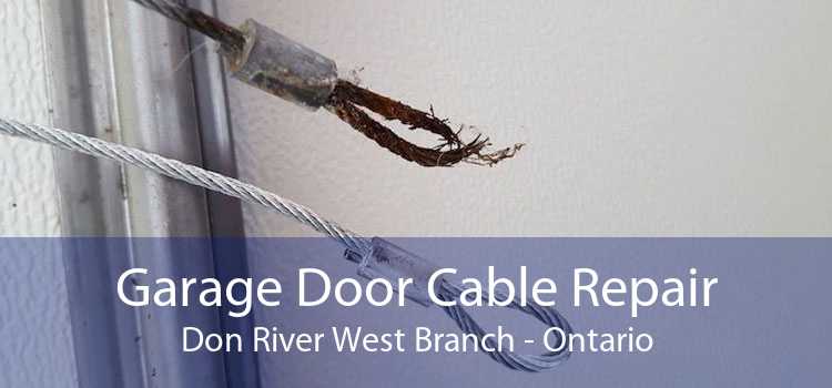 Garage Door Cable Repair Don River West Branch - Ontario