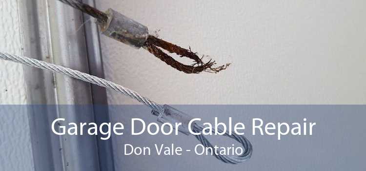 Garage Door Cable Repair Don Vale - Ontario