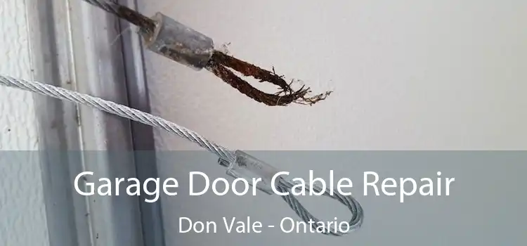 Garage Door Cable Repair Don Vale - Ontario