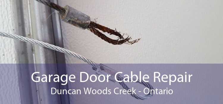 Garage Door Cable Repair Duncan Woods Creek - Ontario