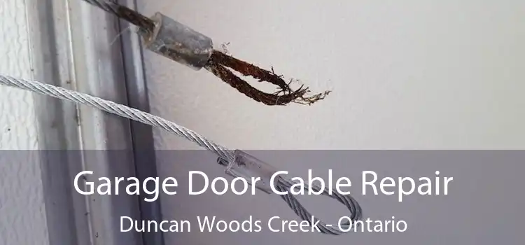 Garage Door Cable Repair Duncan Woods Creek - Ontario
