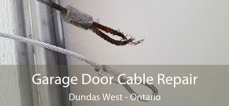 Garage Door Cable Repair Dundas West - Ontario