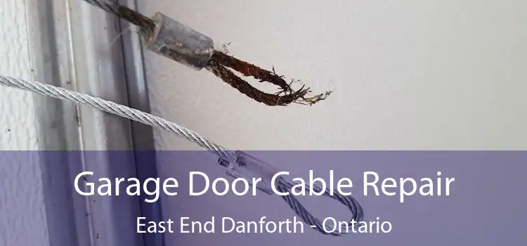 Garage Door Cable Repair East End Danforth - Ontario