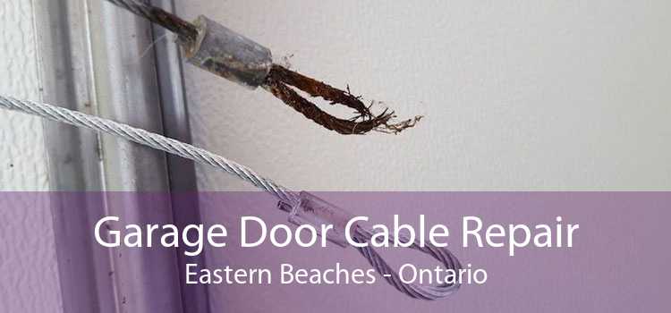 Garage Door Cable Repair Eastern Beaches - Ontario