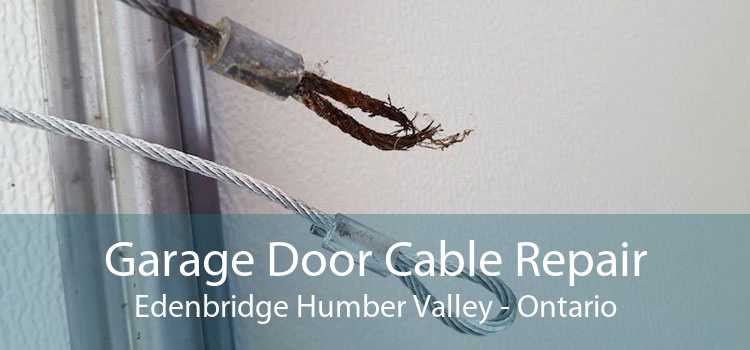 Garage Door Cable Repair Edenbridge Humber Valley - Ontario