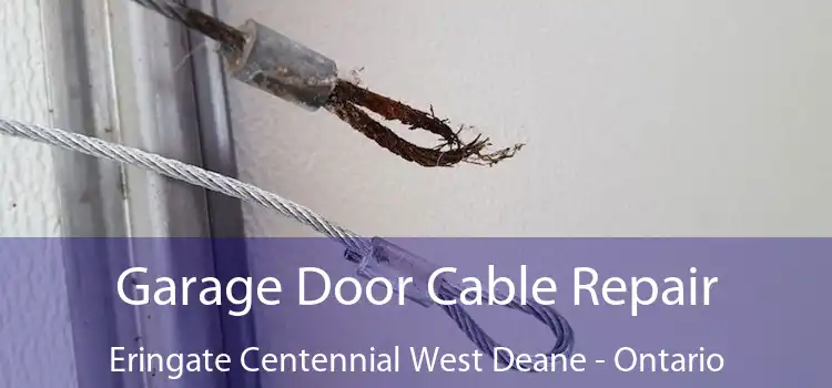 Garage Door Cable Repair Eringate Centennial West Deane - Ontario