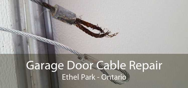 Garage Door Cable Repair Ethel Park - Ontario
