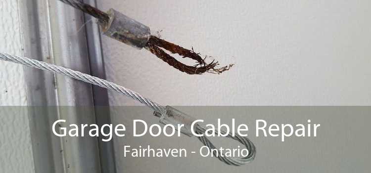 Garage Door Cable Repair Fairhaven - Ontario