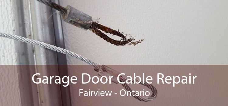 Garage Door Cable Repair Fairview - Ontario
