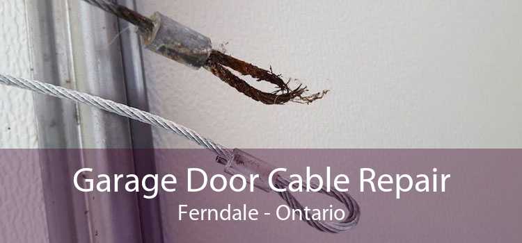 Garage Door Cable Repair Ferndale - Ontario