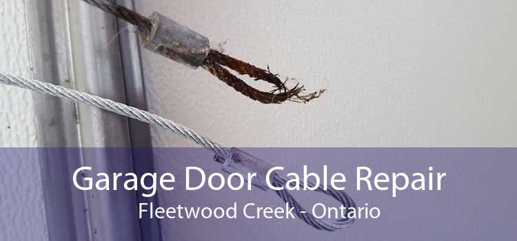 Garage Door Cable Repair Fleetwood Creek - Ontario