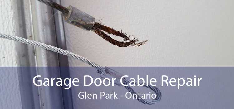 Garage Door Cable Repair Glen Park - Ontario