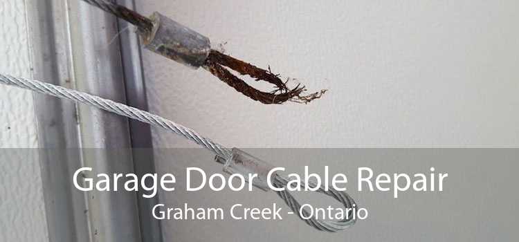 Garage Door Cable Repair Graham Creek - Ontario