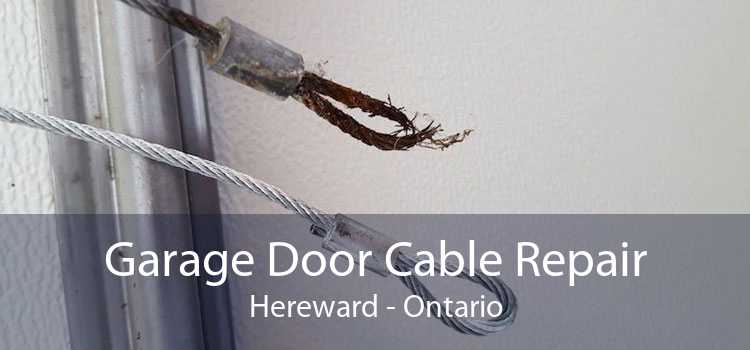 Garage Door Cable Repair Hereward - Ontario