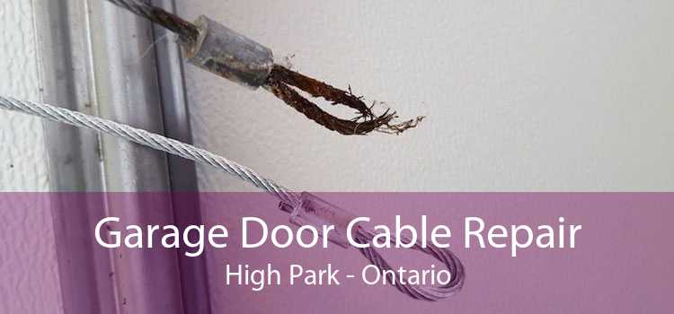 Garage Door Cable Repair High Park - Ontario