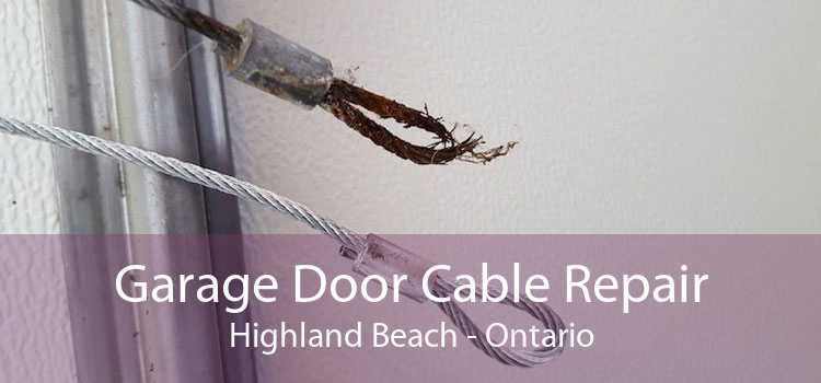 Garage Door Cable Repair Highland Beach - Ontario