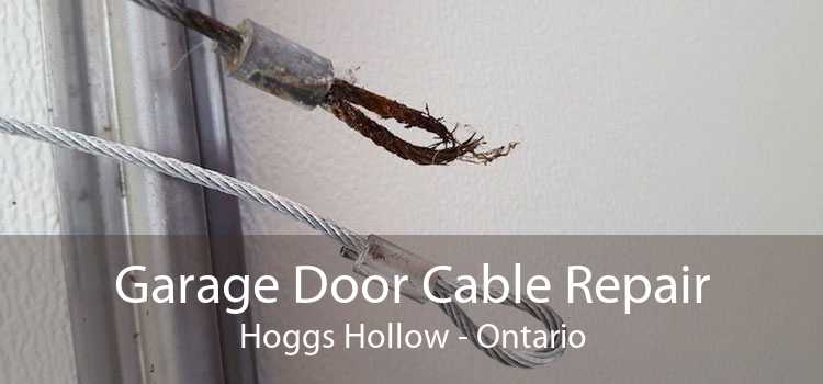 Garage Door Cable Repair Hoggs Hollow - Ontario