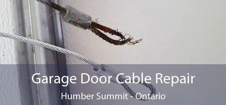Garage Door Cable Repair Humber Summit - Ontario