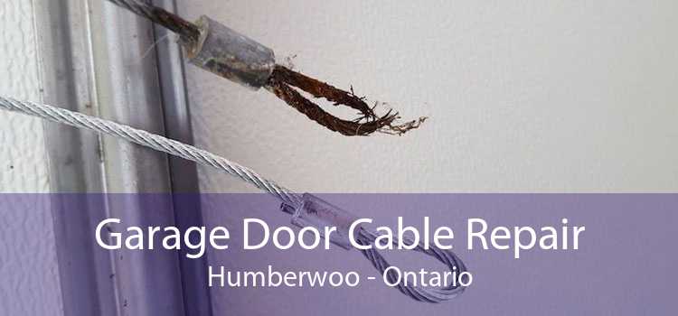 Garage Door Cable Repair Humberwoo - Ontario